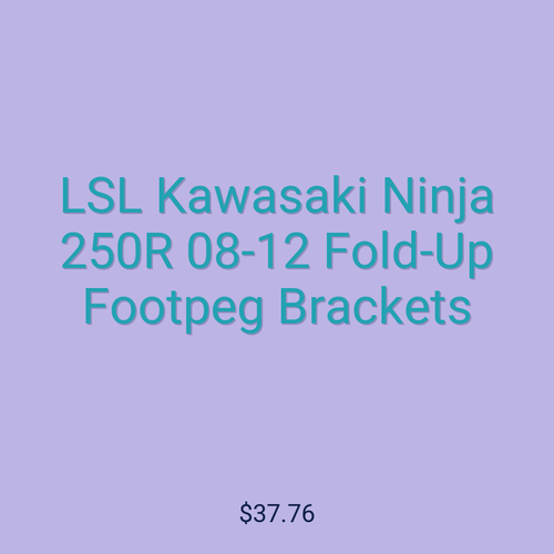 LSL Kawasaki Ninja 250R 08-12 Fold-Up Footpeg Brackets
