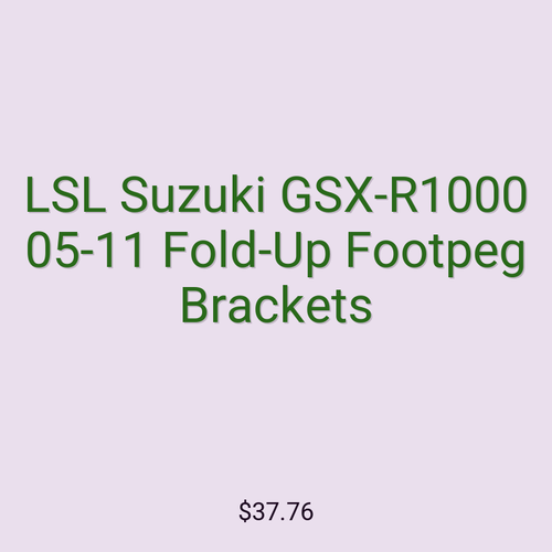 LSL Suzuki GSX-R1000 05-11 Fold-Up Footpeg Brackets