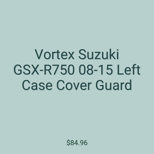 Vortex Suzuki GSX-R750 08-15 Left Case Cover Guard