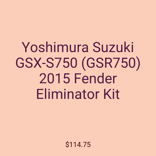 Yoshimura Suzuki GSX-S750 (GSR750) 2015 Fender Eliminator Kit