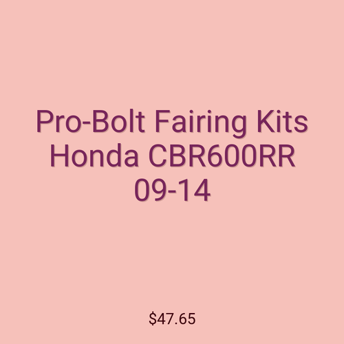 Pro-Bolt Fairing Kits Honda CBR600RR 09-14