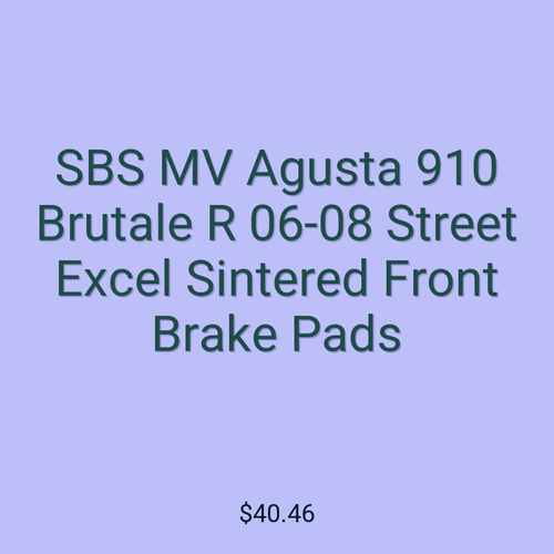 SBS MV Agusta 910 Brutale R 06-08 Street Excel Sintered Front Brake Pads