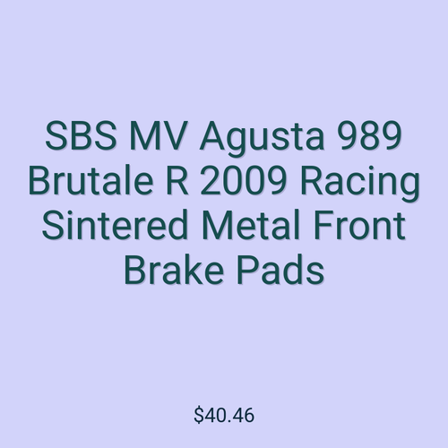 SBS MV Agusta 989 Brutale R 2009 Racing Sintered Metal Front Brake Pads