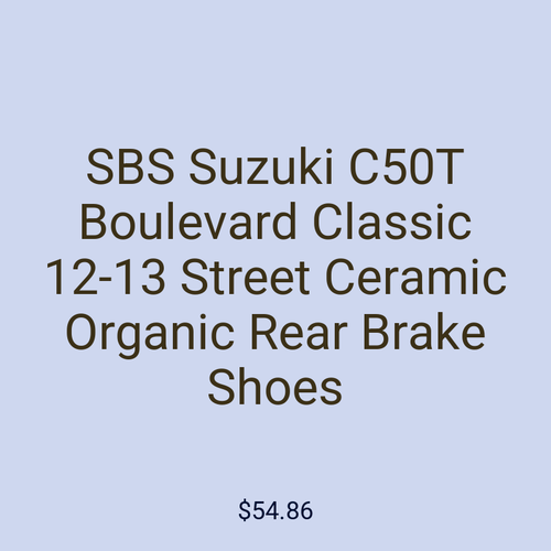 SBS Suzuki C50T Boulevard Classic 12-13 Street Ceramic Organic Rear Brake Shoes