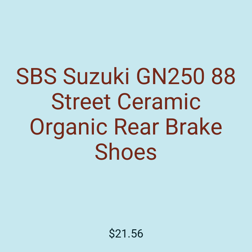 SBS Suzuki GN250 88 Street Ceramic Organic Rear Brake Shoes