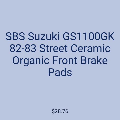 SBS Suzuki GS1100GK 82-83 Street Ceramic Organic Front Brake Pads