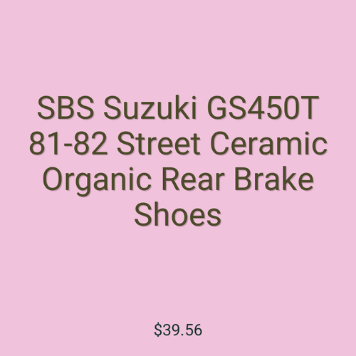 SBS Suzuki GS450T 81-82 Street Ceramic Organic Rear Brake Shoes