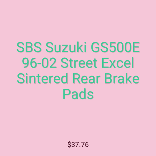 SBS Suzuki GS500E 96-02 Street Excel Sintered Rear Brake Pads
