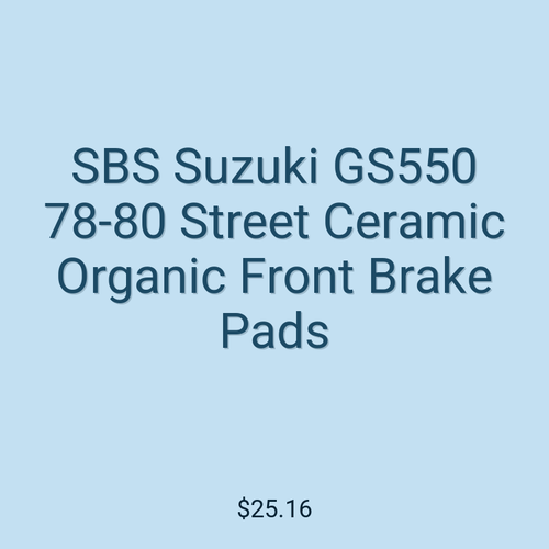 SBS Suzuki GS550 78-80 Street Ceramic Organic Front Brake Pads