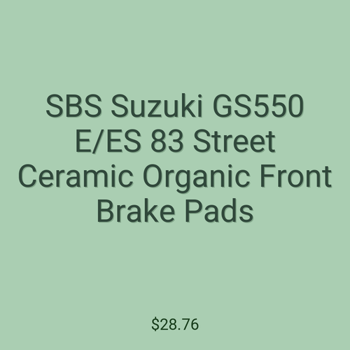 SBS Suzuki GS550 E/ES 83 Street Ceramic Organic Front Brake Pads