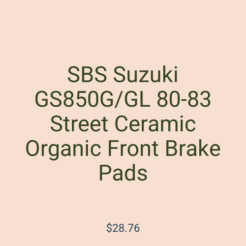 SBS Suzuki GS850G/GL 80-83 Street Ceramic Organic Front Brake Pads