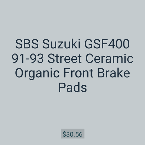 SBS Suzuki GSF400 91-93 Street Ceramic Organic Front Brake Pads