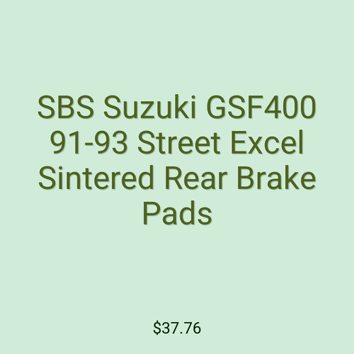 SBS Suzuki GSF400 91-93 Street Excel Sintered Rear Brake Pads
