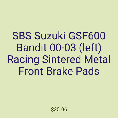 SBS Suzuki GSF600 Bandit 00-03 (left) Racing Sintered Metal Front Brake Pads