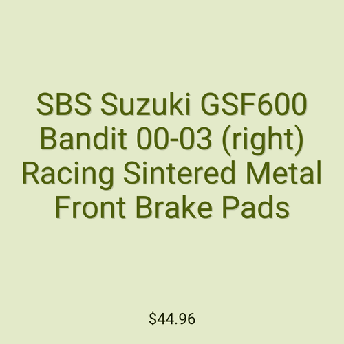 SBS Suzuki GSF600 Bandit 00-03 (right) Racing Sintered Metal Front Brake Pads