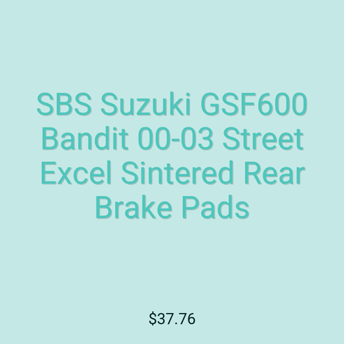 SBS Suzuki GSF600 Bandit 00-03 Street Excel Sintered Rear Brake Pads