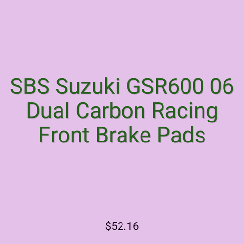 SBS Suzuki GSR600 06 Dual Carbon Racing Front Brake Pads