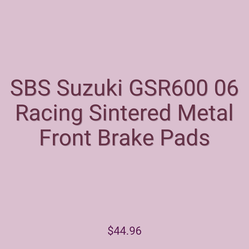 SBS Suzuki GSR600 06 Racing Sintered Metal Front Brake Pads