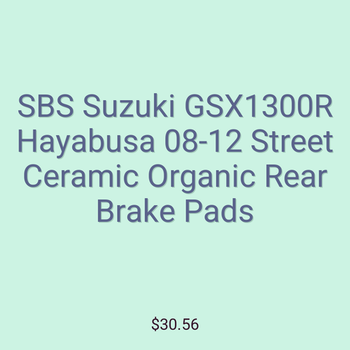 SBS Suzuki GSX1300R Hayabusa 08-12 Street Ceramic Organic Rear Brake Pads