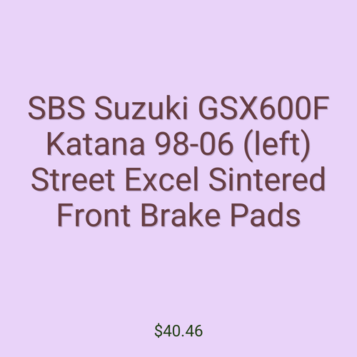 SBS Suzuki GSX600F Katana 98-06 (left) Street Excel Sintered Front Brake Pads