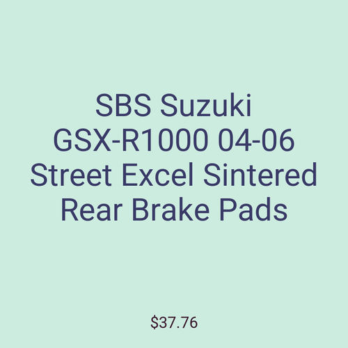 SBS Suzuki GSX-R1000 04-06 Street Excel Sintered Rear Brake Pads
