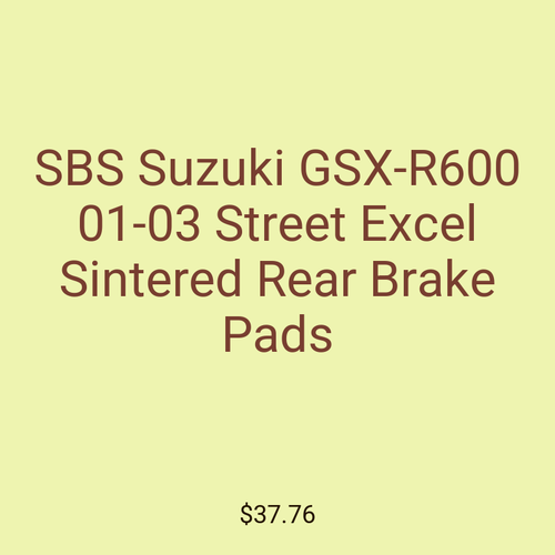 SBS Suzuki GSX-R600 01-03 Street Excel Sintered Rear Brake Pads