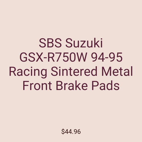 SBS Suzuki GSX-R750W 94-95 Racing Sintered Metal Front Brake Pads