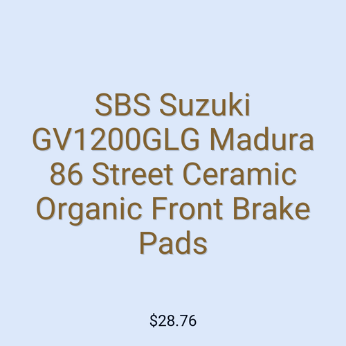 SBS Suzuki GV1200GLG Madura 86 Street Ceramic Organic Front Brake Pads