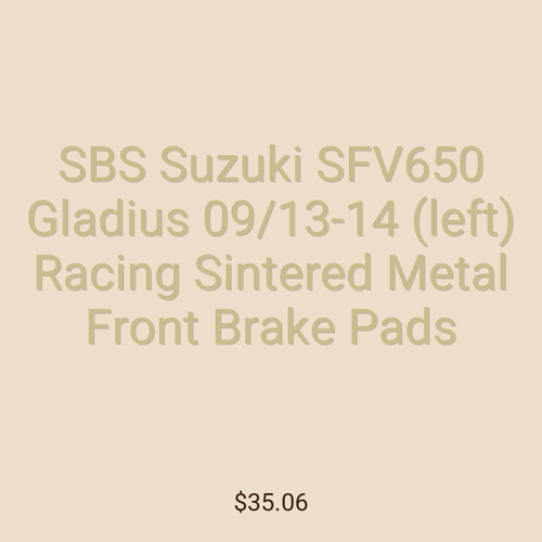 SBS Suzuki SFV650 Gladius 09/13-14 (left) Racing Sintered Metal Front Brake Pads