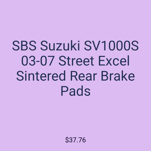 SBS Suzuki SV1000S 03-07 Street Excel Sintered Rear Brake Pads