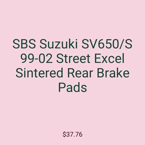 SBS Suzuki SV650/S 99-02 Street Excel Sintered Rear Brake Pads