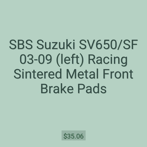 SBS Suzuki SV650/SF 03-09 (left) Racing Sintered Metal Front Brake Pads