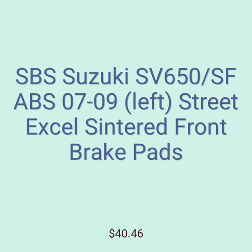SBS Suzuki SV650/SF ABS 07-09 (left) Street Excel Sintered Front Brake Pads
