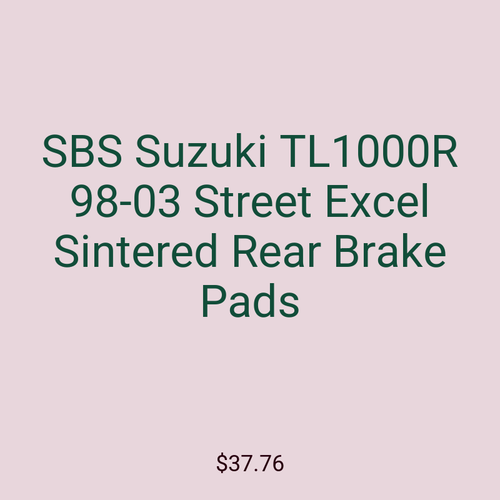 SBS Suzuki TL1000R 98-03 Street Excel Sintered Rear Brake Pads