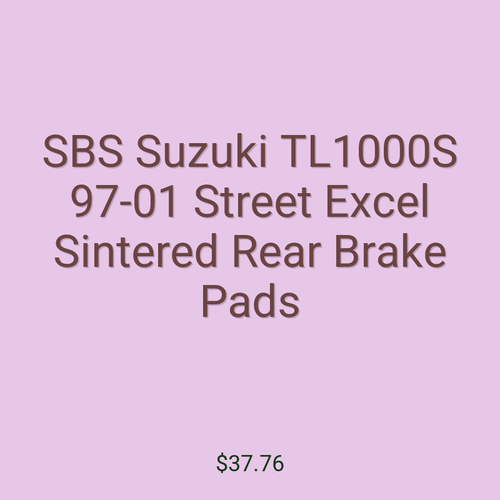 SBS Suzuki TL1000S 97-01 Street Excel Sintered Rear Brake Pads
