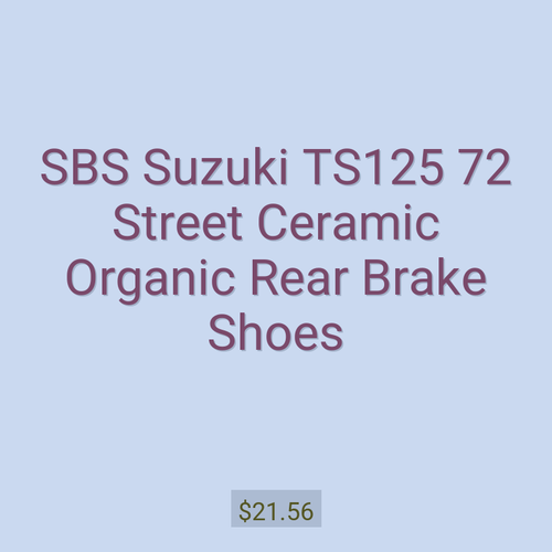 SBS Suzuki TS125 72 Street Ceramic Organic Rear Brake Shoes