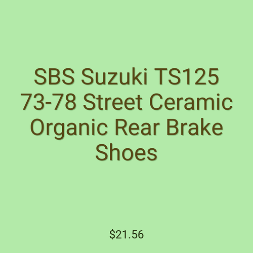 SBS Suzuki TS125 73-78 Street Ceramic Organic Rear Brake Shoes