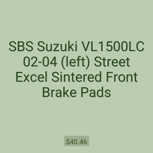 SBS Suzuki VL1500LC 02-04 (left) Street Excel Sintered Front Brake Pads
