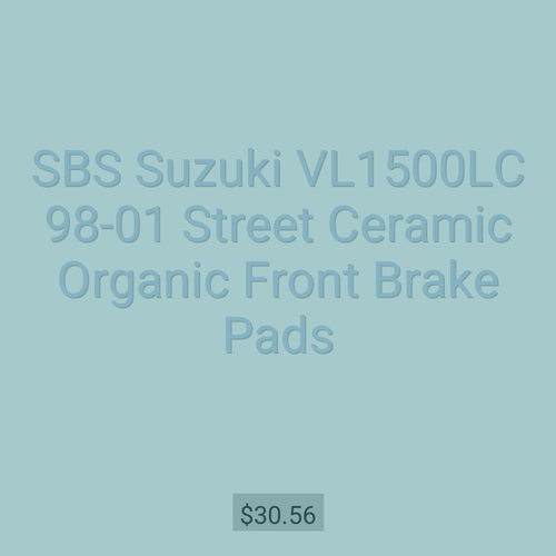 SBS Suzuki VL1500LC 98-01 Street Ceramic Organic Front Brake Pads