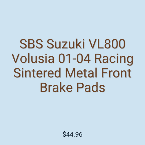 SBS Suzuki VL800 Volusia 01-04 Racing Sintered Metal Front Brake Pads
