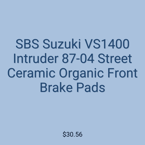 SBS Suzuki VS1400 Intruder 87-04 Street Ceramic Organic Front Brake Pads