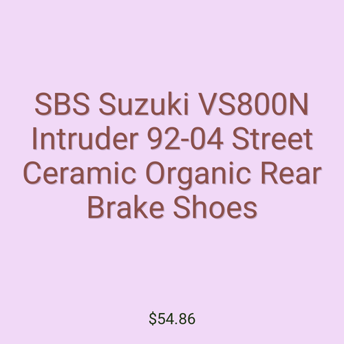 SBS Suzuki VS800N Intruder 92-04 Street Ceramic Organic Rear Brake Shoes