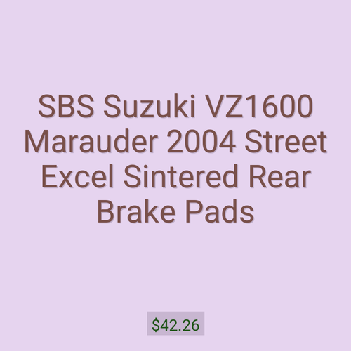 SBS Suzuki VZ1600 Marauder 2004 Street Excel Sintered Rear Brake Pads