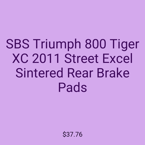 SBS Triumph 800 Tiger XC 2011 Street Excel Sintered Rear Brake Pads