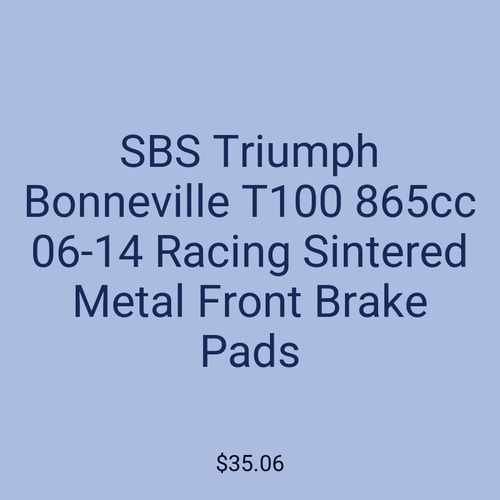 SBS Triumph Bonneville T100 865cc 06-14 Racing Sintered Metal Front Brake Pads