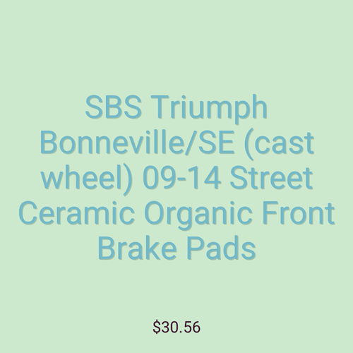 SBS Triumph Bonneville/SE (cast wheel) 09-14 Street Ceramic Organic Front Brake Pads