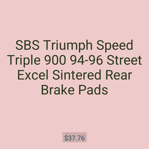 SBS Triumph Speed Triple 900 94-96 Street Excel Sintered Rear Brake Pads