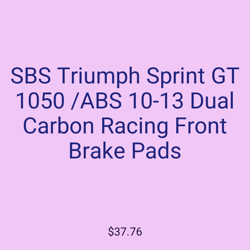 SBS Triumph Sprint GT 1050 /ABS 10-13 Dual Carbon Racing Front Brake Pads