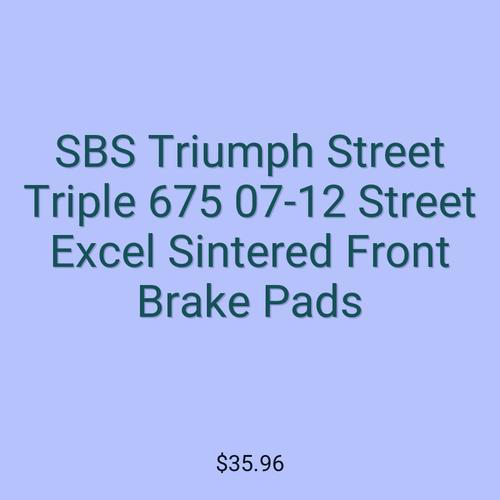 SBS Triumph Street Triple 675 07-12 Street Excel Sintered Front Brake Pads
