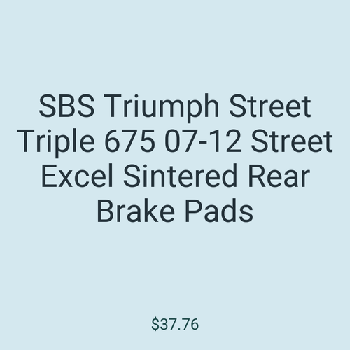 SBS Triumph Street Triple 675 07-12 Street Excel Sintered Rear Brake Pads